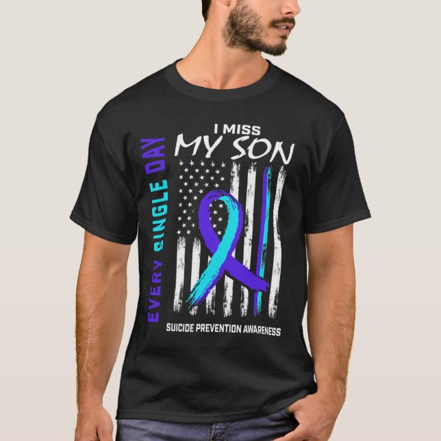 Miss My Son Suicide Prevention Awareness American  T-Shirt (Front)