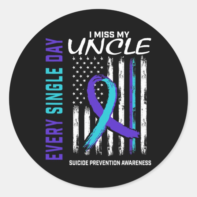 Miss My Uncle Suicide Awareness Prevention America Classic Round Sticker (Front)