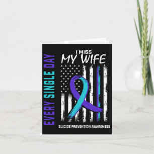Miss My Wife Suicide Awareness Prevention American Card