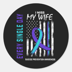 Miss My Wife Suicide Awareness Prevention American Classic Round Sticker