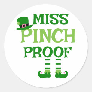 Miss Pinch Proof ☘️🚫 Classic Round Sticker