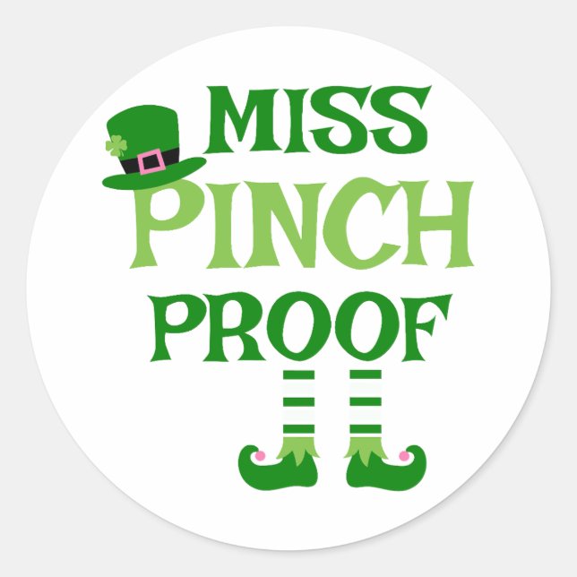 Miss Pinch Proof ☘️🚫 Classic Round Sticker (Front)