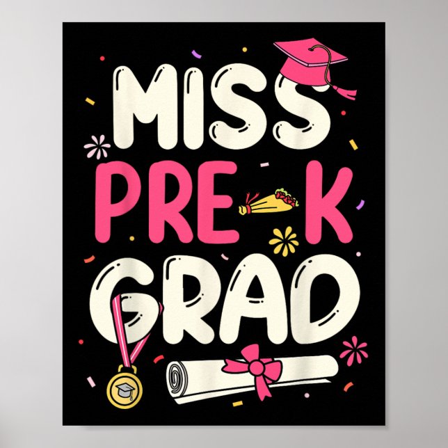 Miss Prek Grad Preschool Graduation Girls Kids  Poster (Front)