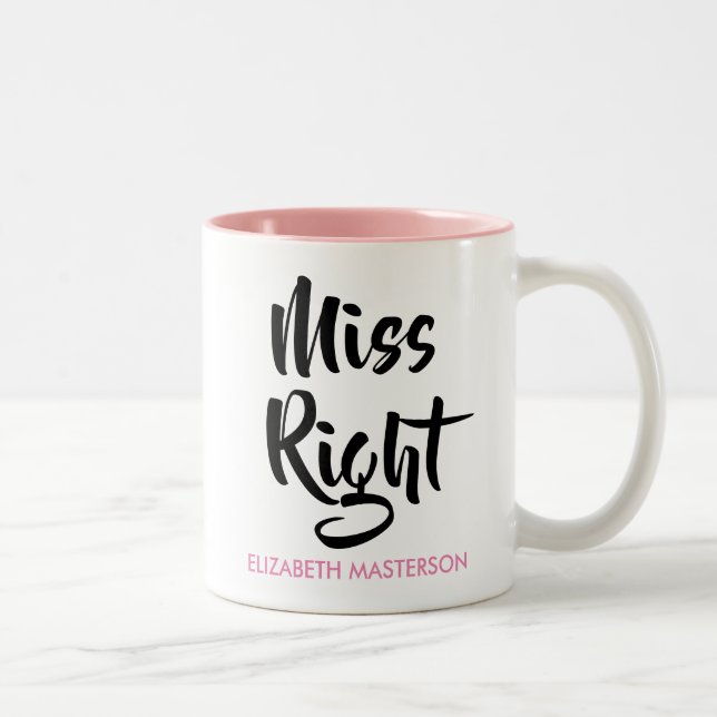 Miss Right Her Name Fun Two-Tone Coffee Mug (Right)