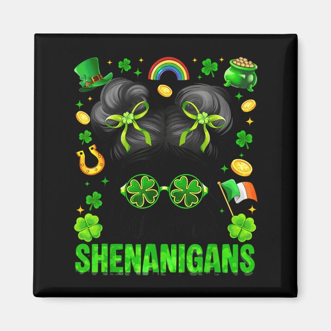 Miss shenanigans messy bun shamrock st patrick day magnet (Front)