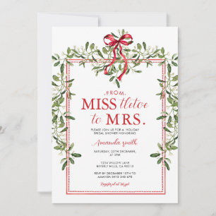 Miss tletoe to Mrs Bridal Shower Holiday Christmas Invitation
