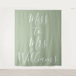 Miss to Mrs Banner Bridal Shower Backdrop Sage Tapestry