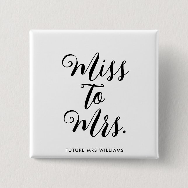 Miss to Mrs Banner Modern Bridal Shower Prop 15 Cm Square Badge (Front)