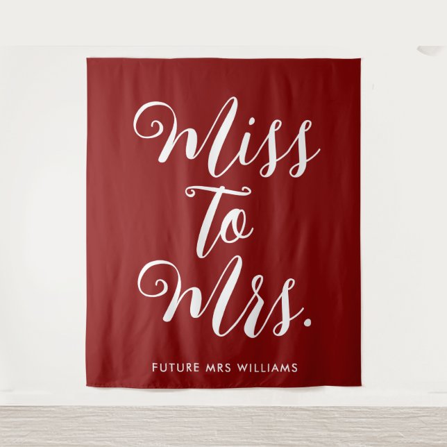 Miss to Mrs Banner Modern Bridal Shower Prop Tapestry (Front)