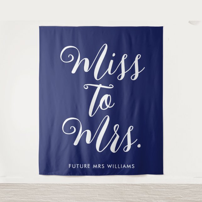 Miss to Mrs Banner Modern Bridal Shower Prop Tapestry (Front)