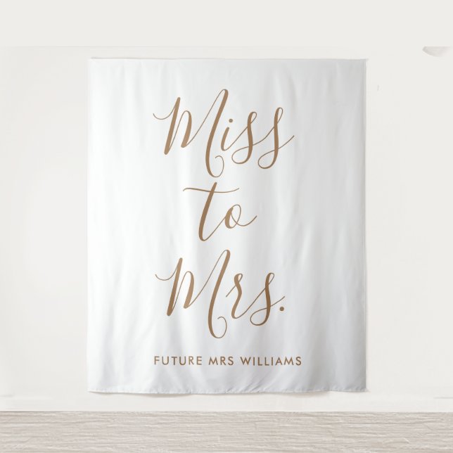 Miss to Mrs Banner Modern Bridal Shower Prop Tapestry (Front)