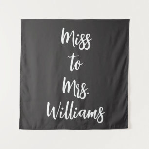 Miss to Mrs Banner Shower Backdrop Black and White Tapestry