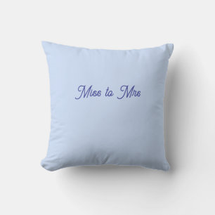 Miss to Mrs blue Cushion