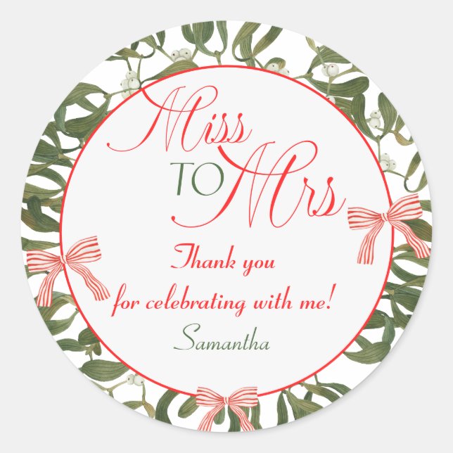 Miss to Mrs. Coquette Mistletoe Bridal Shower  Classic Round Sticker (Front)