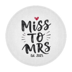 Miss to Mrs Est. 2025 Marriage Husband Wife Couple Cutting Board