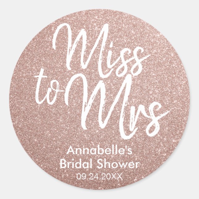 Miss to Mrs Glam Pink Rose Gold Bridal Shower Classic Round Sticker (Front)