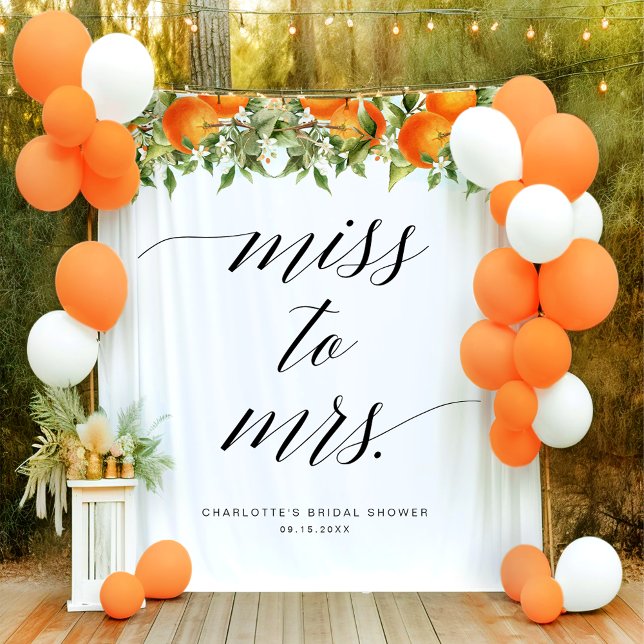 Miss To Mrs. Oranges Bridal Shower Backdrop Tapestry (Creator Uploaded)