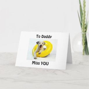 **MISS** YOU **DADDY** in SERVICE! Card