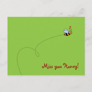 Miss you Honey! Postcard
