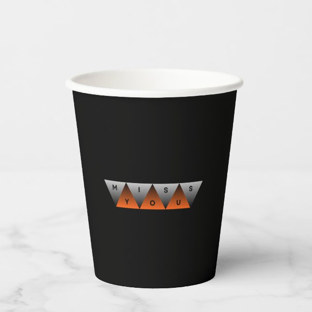 Miss You Paper Cups (Front)