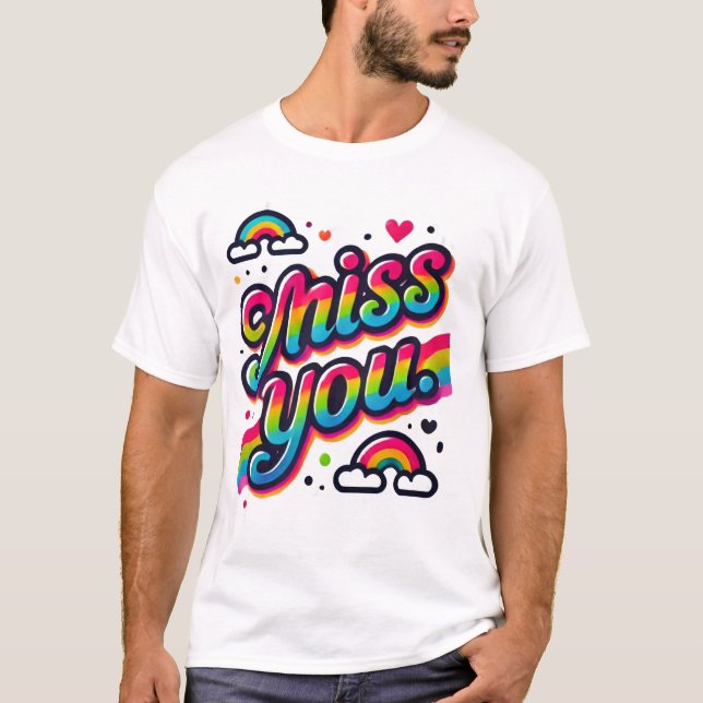 Miss You T-Shirt (Front)