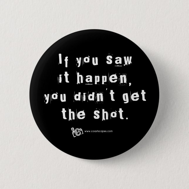 Missed Shot Quote v.2 6 Cm Round Badge (Front)