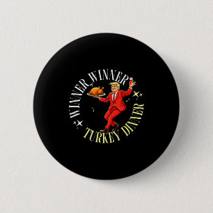 Missed Thanksgiving Great Again Funny Trump Dancin 6 Cm Round Badge