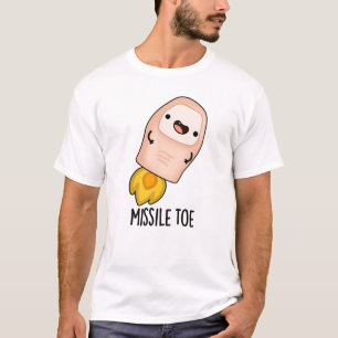 Missile Toe Funny Mistletoe Pun  T-Shirt