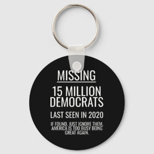 Missing 15 Million Democrats Funny 2024 Election R Key Ring