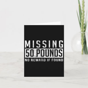 Missing 50 Pounds Weight Loss Motivation Quote Gif Card