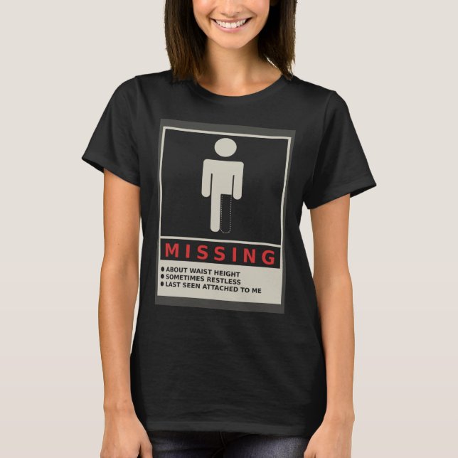Missing Amputee Poster  Leg Amputation T-Shirt (Front)