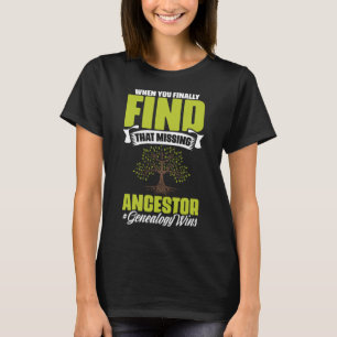 Missing Ancestor Ancestry Historian Genealogy Gene T-Shirt