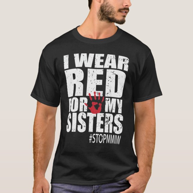 Missing And Murdered Indigenous Women Mmiw 1 T-Shirt (Front)