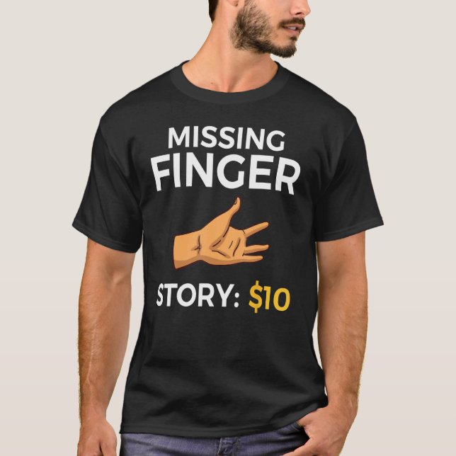 Missing Finger Prosthetic Amputation Recovery T-Shirt (Front)