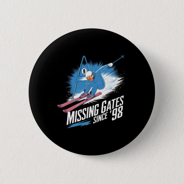 Missing Gates Since 98 Alpine Skiing  6 Cm Round Badge (Front)