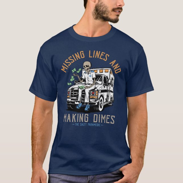 Missing Lines & Making Dimes T-Shirt (Front)