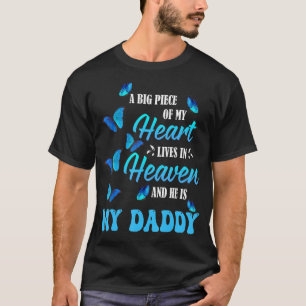 Missing Memorial Of My Daddy In Heaven  Rememberin T-Shirt
