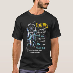Missing My Brother Lives In Heaven, Men Women Lost T-Shirt
