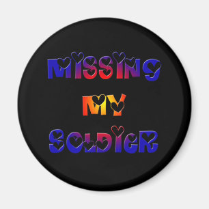 Missing my Soldier Magnet