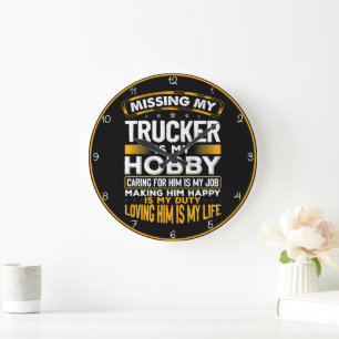 Missing My Trucker Is My Hobby Large Clock