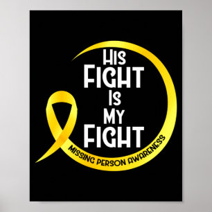 Missing Person Awareness Yellow Ribbon Fight Is Poster