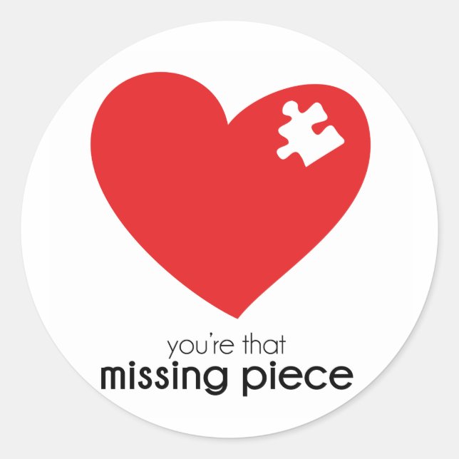 Missing Piece of My Heart Classic Round Sticker (Front)
