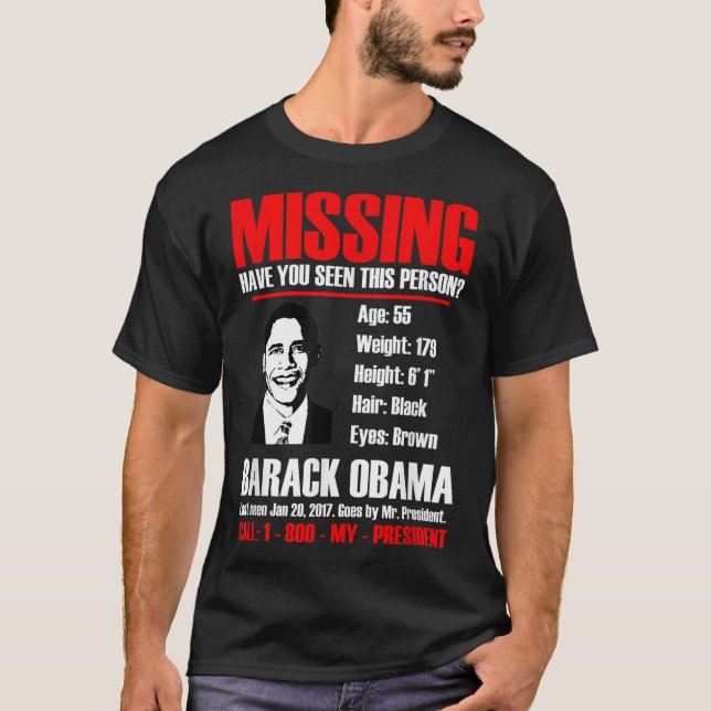 Missing President Obama T Shirt  (Front)
