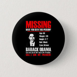 Missing President Obama T Shirt  6 Cm Round Badge