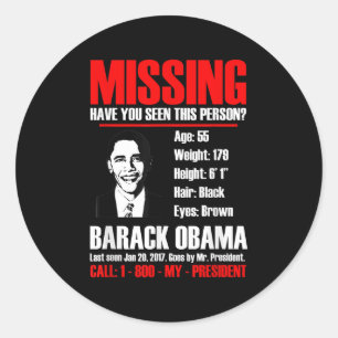 Missing President Obama T Shirt Classic Round Sticker