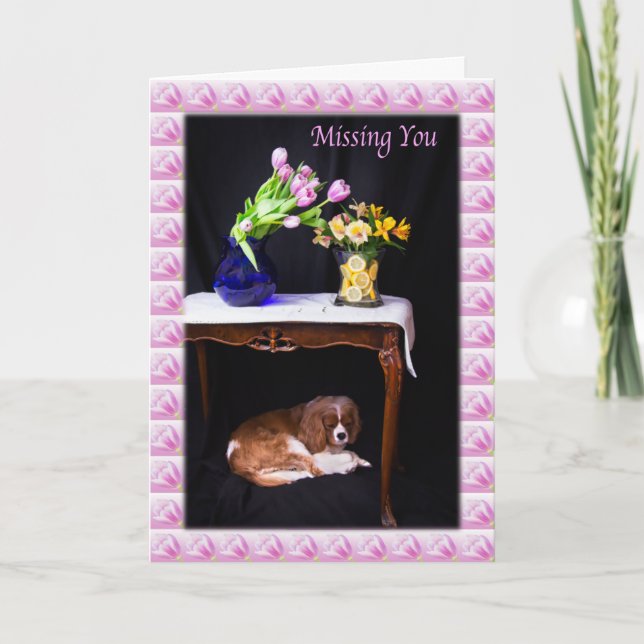 Missing You Cavalier King Charles With Flowers Card (Front)