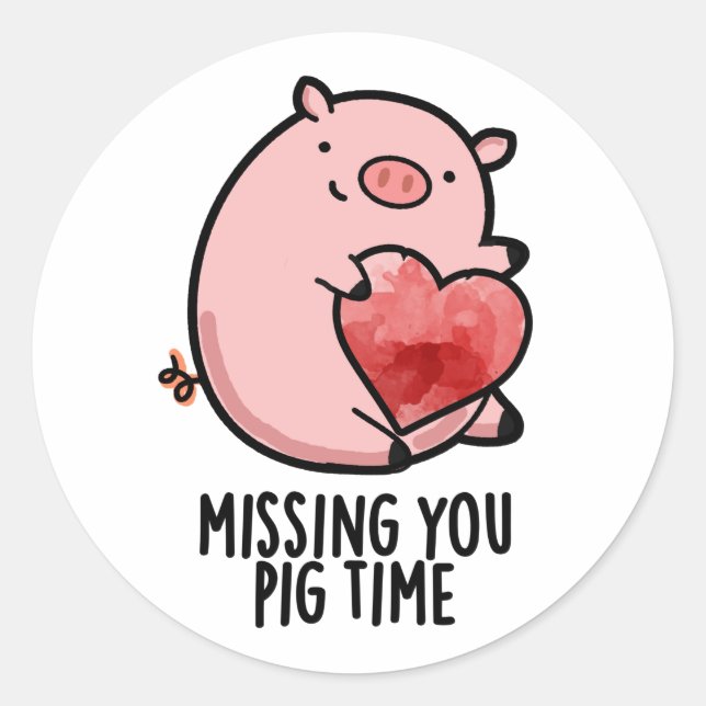 Missing You Pig Time Funny Animal Pun  Classic Round Sticker (Front)