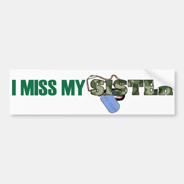Missing You Sister Bumper Sticker (Front)