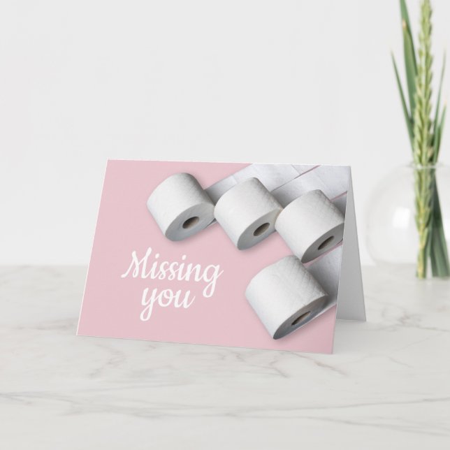 Missing you toilet paper funny quarantine covid card (Front)