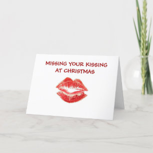 MISSING YOUR KISSING AT CHRISTMAS/AND HUGS HOLIDAY CARD